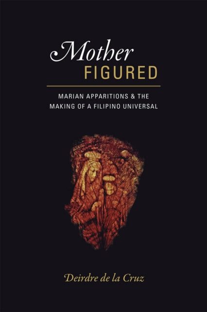 Book cover of: Mother Figured. By: Deirdre de la Cruz