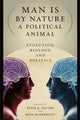 Book cover of: Man Is by Nature a Political Animal. By: Peter K. Hatemi