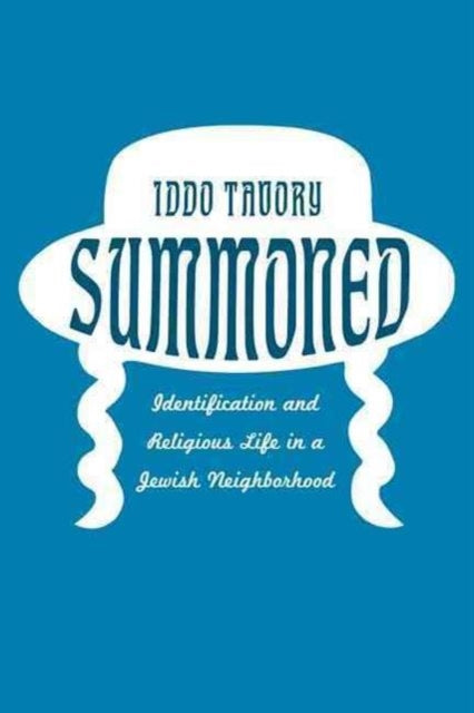 Book cover of: Summoned. By: Iddo Tavory