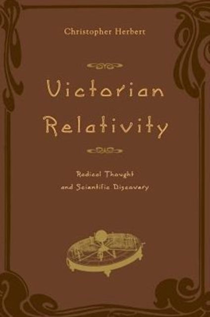 Book cover of: Victorian Relativity. By: Christopher Herbert