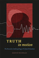 Book cover of: Truth in Motion. By: Martin Holbraad