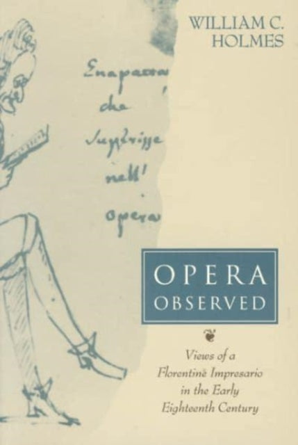 Book cover of: Opera Observed. By: William C. Holmes