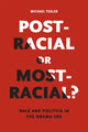 Book cover of: Post-Racial or Most-Racial?. By: Michael Tesler
