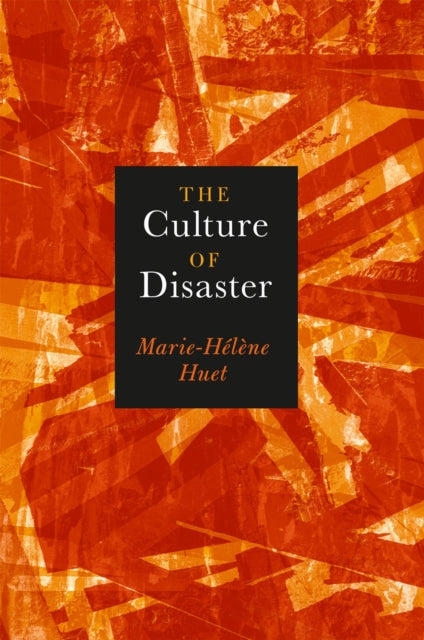 Book cover of: Culture of Disaster. By: Marie Hélène Huet