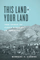 Book cover of: This Land Is Your Land. By: Michael J. Lannoo
