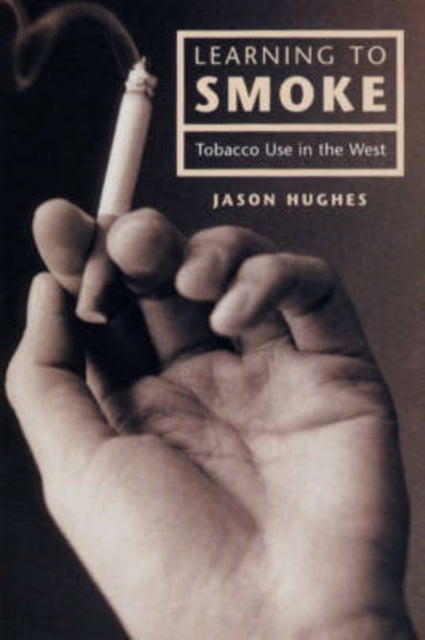 Book cover of: Learning to Smoke. By: Jason Hughes
