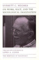 Book cover of: On Work, Race, and the Sociological Imagination