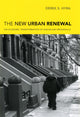 Book cover of: New Urban Renewal. By: Derek S. Hyra