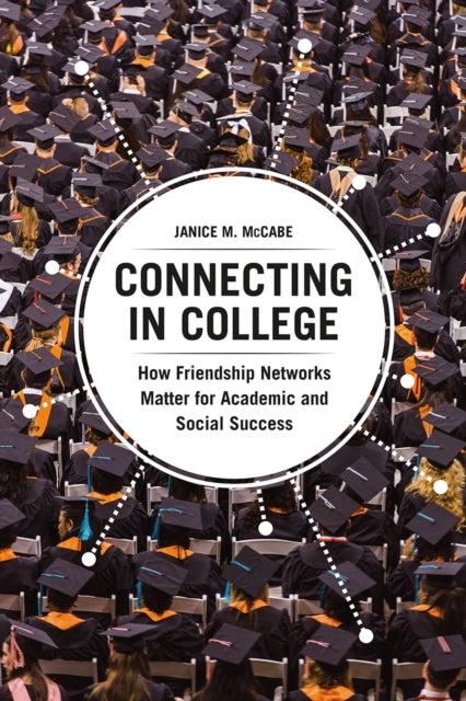 Book cover of: Connecting in College. By: Janice M. McCabe