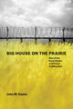 Book cover of: Big House on the Prairie. By: John M. Eason