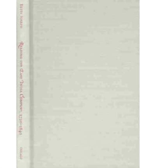 Book cover of: Reading the East India Company 1720-1840