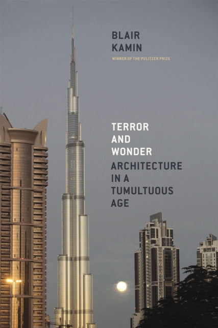 Book cover of: Terror and Wonder. By: Blair Kamin