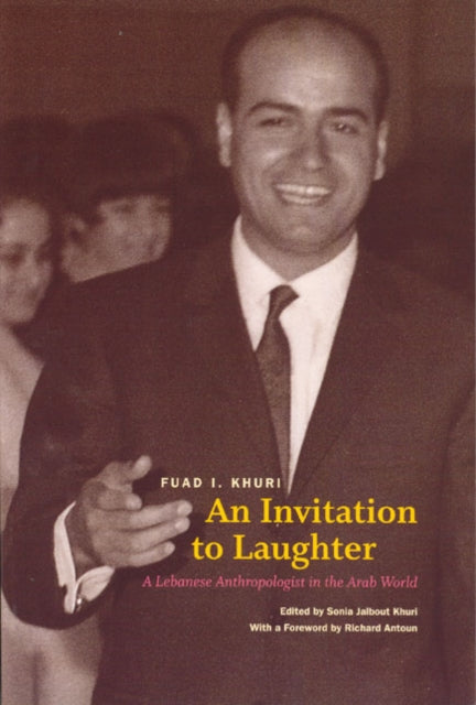 Book cover of: Invitation to Laughter. By: Fuad I. Khuri, Fuʾād Isḥāq Khūrī