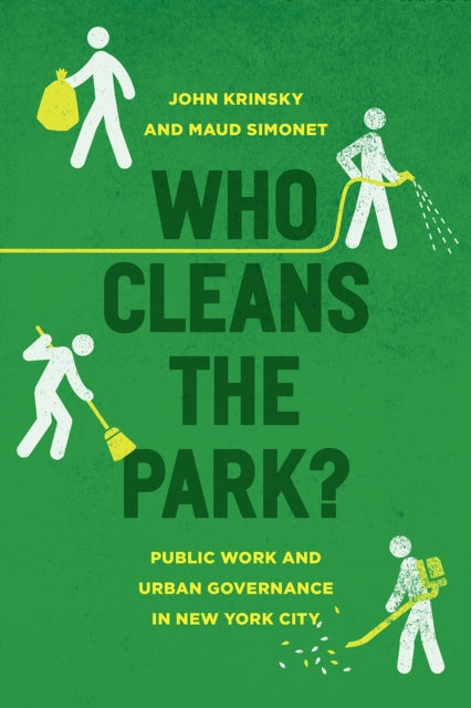 Book cover of: Who Cleans the Park?. By: John Krinsky