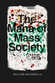 Book cover of: Mana of Mass Society. By: William Mazzarella