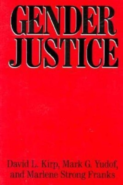 Book cover of: Gender Justice. By: David L. Kirp