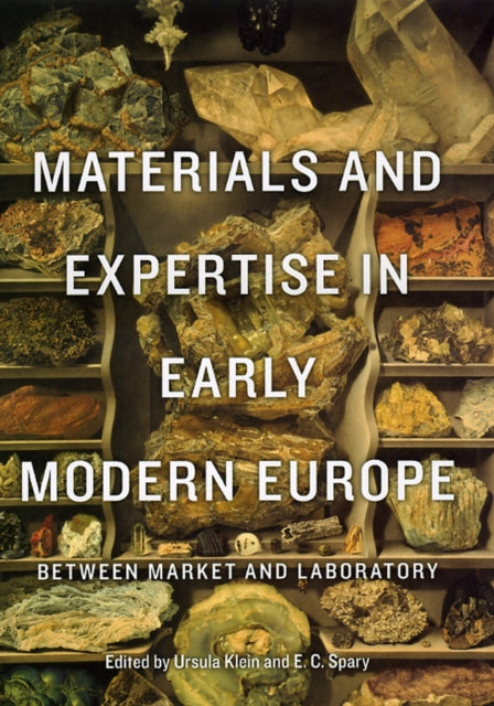 Book cover of: Materials and Expertise in Early Modern Europe. By: Ursula Klein