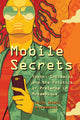 Book cover of: Mobile Secrets. By: Julie Soleil Archambault