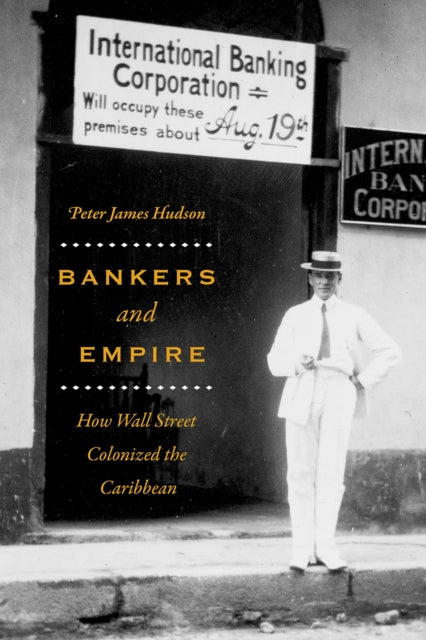 Book cover of: Bankers and Empire. By: Peter James Hudson