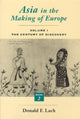 Book cover of: Asia in the Making of Europe. By: Donald F. Lach