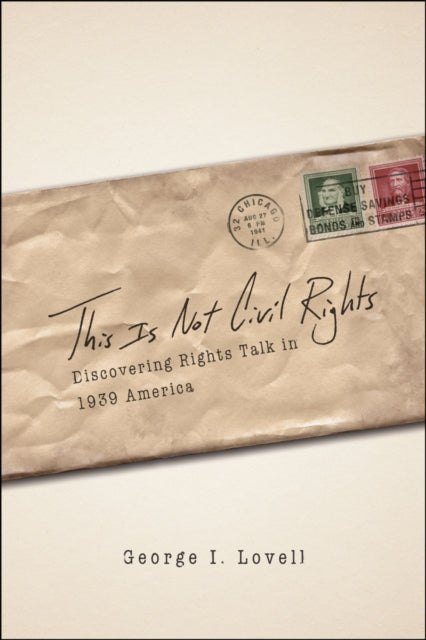 Book cover of: This Is Not Civil Rights. By: George I. Lovell