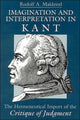Book cover of: Imagination and Interpretation in Kant – The Hermeneutical Import of the Critique of Judgment. By: Rudolf A. Makkreel