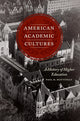 Book cover of: American Academic Cultures. By: Paul H. Mattingly