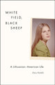 Book cover of: White Field, Black Sheep. By: Daiva Markelis