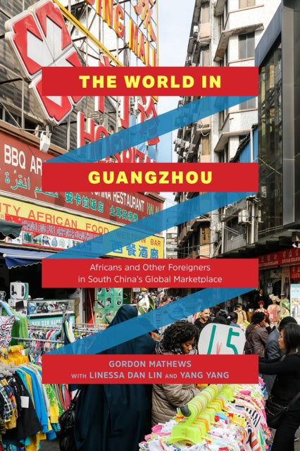 Book cover of: World in Guangzhou. By: Gordon Mathews