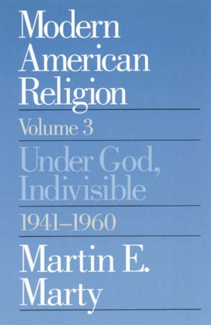 Book cover of: Modern American Religion. By: Marty, Martin E.