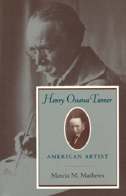 Book cover of: Henry Ossawa Tanner. By: Marcia M. Mathews