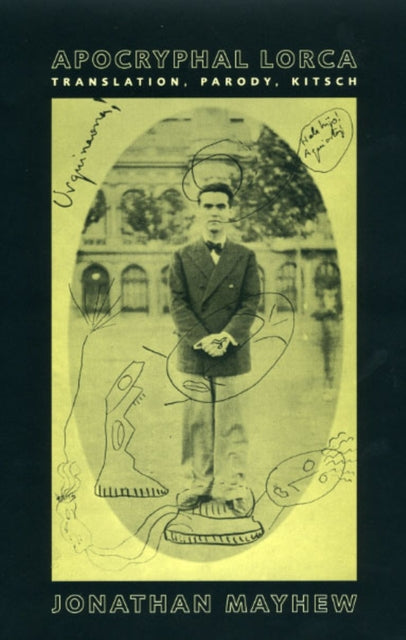 Book cover of: Apocryphal Lorca. By: Mayhew, Jonathan