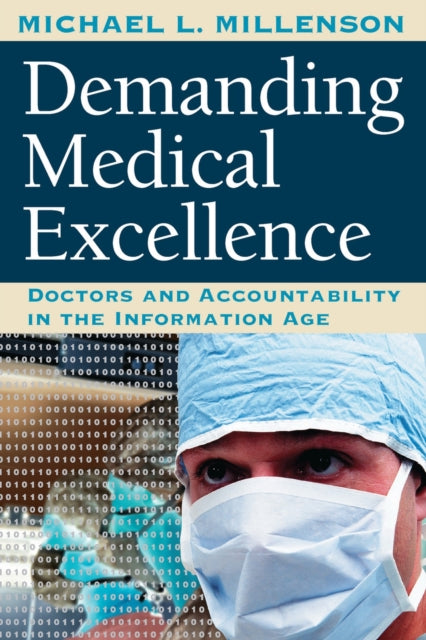 Book cover of: Demanding Medical Excellence. By: Michael L. Millenson