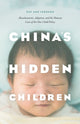 Book cover of: China's Hidden Children. By: Kay Ann Johnson