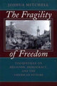 Book cover of: Fragility of Freedom
