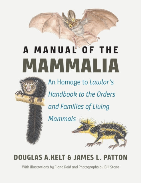 Book cover of: Manual of the Mammalia. By: Douglas A. Kelt