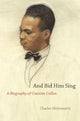 Book cover of: And Bid Him Sing. By: Charles Molesworth