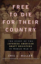 Book cover of: Free to Die for Their Country. By: Eric L. Muller