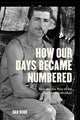 Book cover of: How Our Days Became Numbered. By: Dan Bouk