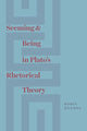 Book cover of: Seeming and Being in Plato's Rhetorical Theory. By: Robin Reames