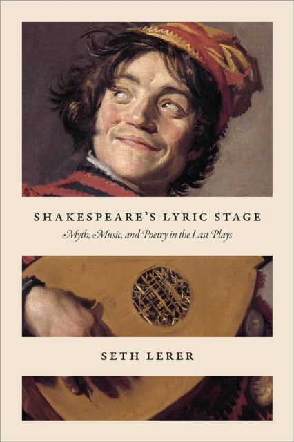 Book cover of: Shakespeare's Lyric Stage. By: Seth Lerer