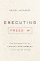 Book cover of: Executing Freedom. By: Daniel LaChance
