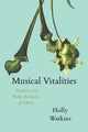 Book cover of: Musical Vitalities. By: Holly Watkins