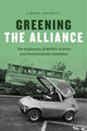 Book cover of: Greening the Alliance. By: Simone Turchetti