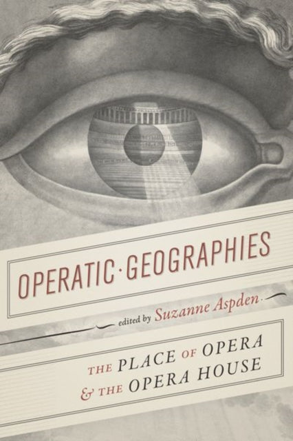 Book cover of: Operatic Geographies. By: Suzanne Aspden
