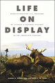 Book cover of: Life on Display. By: Karen A. Rader