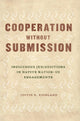 Book cover of: Cooperation Without Submission. By: Justin B. Richland