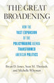 Book cover of: Great Broadening. By: Bryan D. Jones