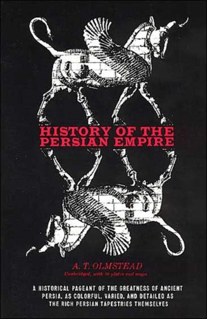 Book cover of: History of the Persian Empire. By: A.T. Olmstead