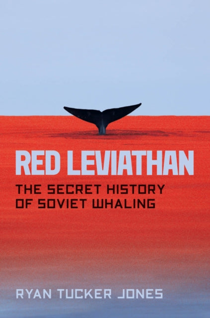 Book cover of: Red Leviathan. By: Ryan Tucker Jones